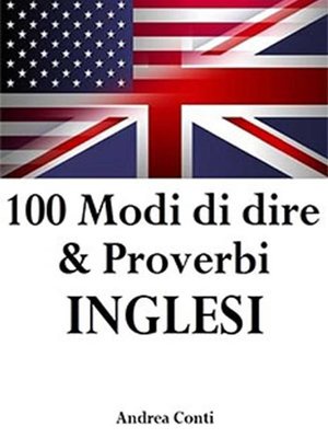 cover image of 100 Modi di dire & Proverbi INGLESI